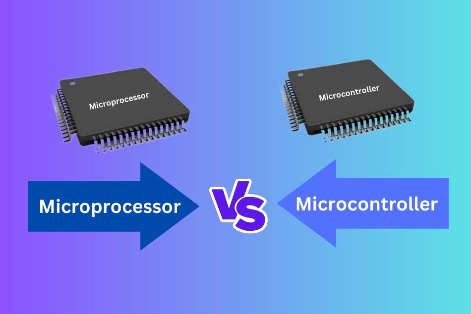 Microprocessor Vs Microcontroller Key Differences And Applications