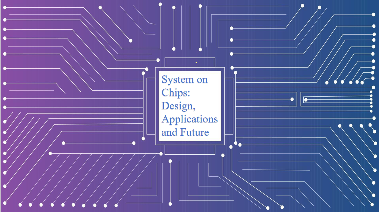 System on Chips: Design, Applications and Future - Blog - Ampheo