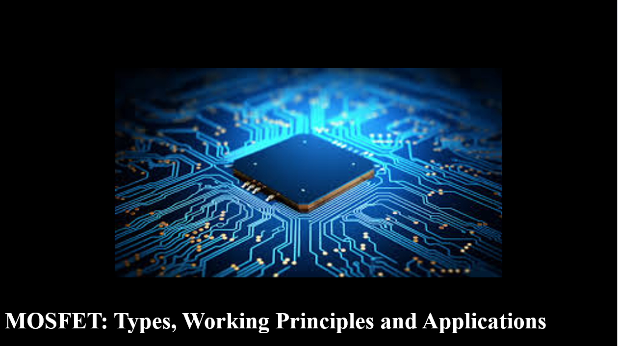 Mosfet Types Working Principles And Applications Blog Ampheo Mosfet Types Working Principles And Applications Blog Ampheo